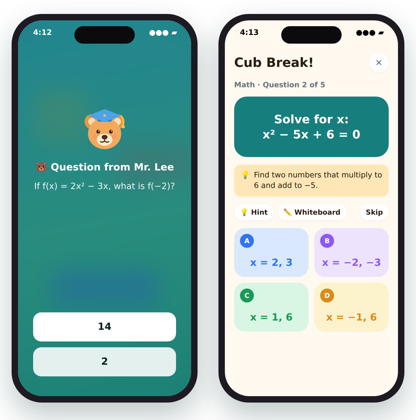 Two phone screens. Left: a game is paused and the tutor's algebra question appears with two answer buttons. Right: practice inside the CubTutor app with a hint, Hint / Whiteboard / Skip buttons and four answer choices.